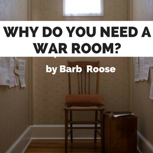 Why do you need a “war room?”