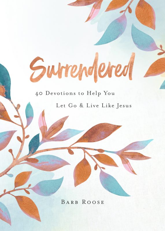 Surrendered: 40 Devotions to Help You Let Go and Live Like Jesus