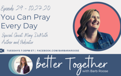 You Can Pray Every Day with Mary DeMuth