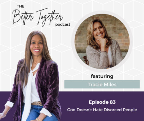 God Doesn’t Hate Divorced People | Interview with Tracie Miles