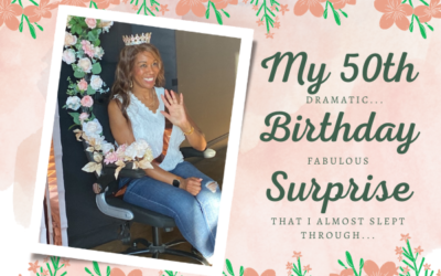 My 50th (Dramatic) Birthday Surprise (That I Almost Slept Through…)