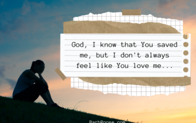 You’re Saved, But Do You Believe that He Loves You?