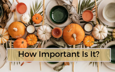 BIG Thanksgiving Question: How Important Is It?